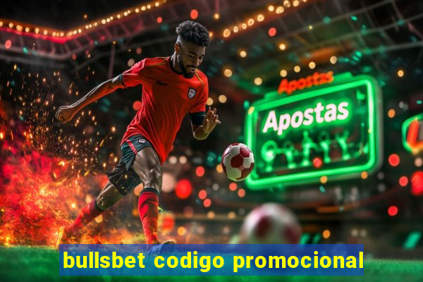 bullsbet codigo promocional